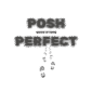 Posh Perfect